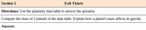I got the rest of the answers but this is the exit ticket :C