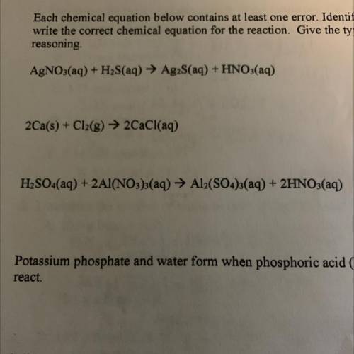 Each chemical equation below contains at least one error Identify the error or errors and then

wr