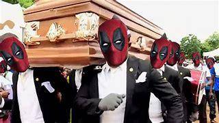This is how i want my funeral to be

le epic
you probably know this. 
iiiiiiiiiiiiiiiiiiiiiiiiiiii