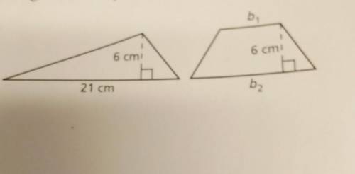 the triangle and the trapezoid have the same base area. Base b2 is twice the area the length of b1.