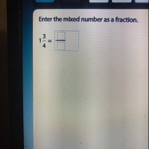1 3/4 as a fraction.