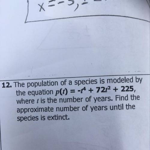 The population of a species is modeled by the equation p(t) = - + 7212 + 225, where t is the number