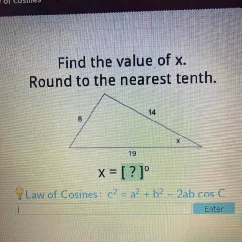 Please help me I’ve been stuck on this since 9:00 am

Find the value of x.
Round to the nearest te