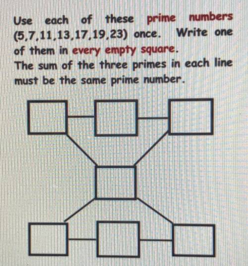 Use each of these prime numbers once. Write one of them in every empty square