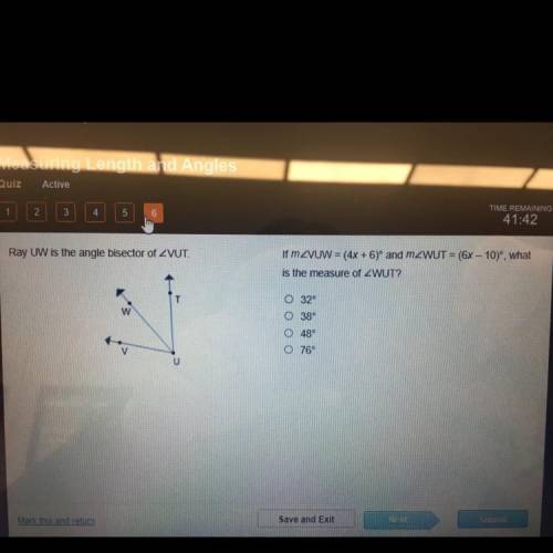 If m
is the measure of WUT?
A.32°
B.38°
C.48°
D.76°