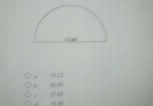 Please Help Me

Find the premiter of the semi circle l. Round to the nearest hundredth ( use Pi ke