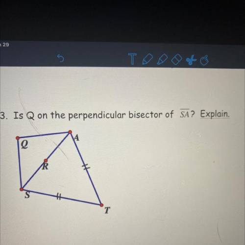 Is Q on the perpendicular bisector of SA