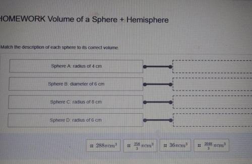 PLEASE HELPMatch the description of each sphere to its correct volume.