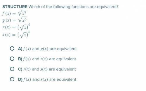 HELP PLSS Which of the following functions are equivalent?