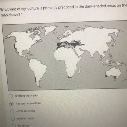 What kind of agriculture is primarily practiced in the dark-shaded areas on the

map above?
O Shif