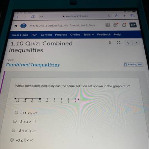 Which combined inequality has the same solution set shown in the graph of x?
Please help me