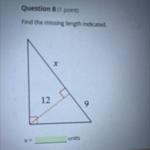 Find the missing length indicated.
х
12
9
X =
units