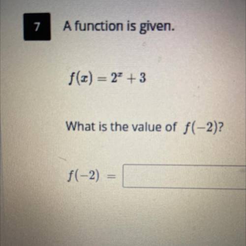 F(x)=2 to the power of x + 3. What is the value of f(-2)
