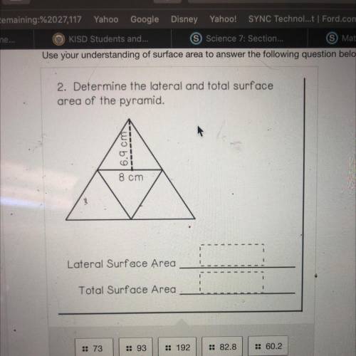 2. Determine the lateral and total surface
area of the pyramid.
6.9 cm 8cm