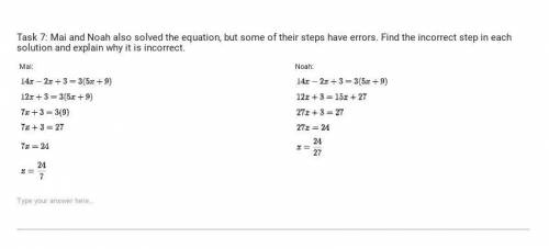Help pls. Mai and Noah also solved the equation, but some of their steps have errors. Find the inco