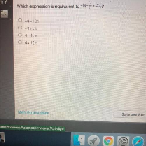 PLEASE HELP IM TIMED Which expression is equivalent to -6(-

-66-3+2x)?
-4-12x
-4+2x
4-12x
O 4+12x