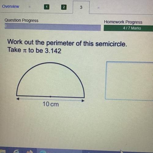 Question Progress

0
417 Marks
Work out the perimeter of this semicircle.
Take a to be 3.142
10 cm