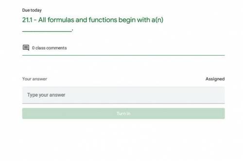 All formulas and functions begin with an ___