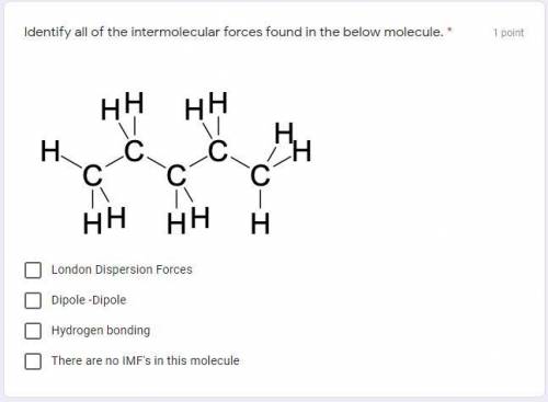 (PLEASE HELP!) Identify all of the intermolecular forces found in the below molecule.