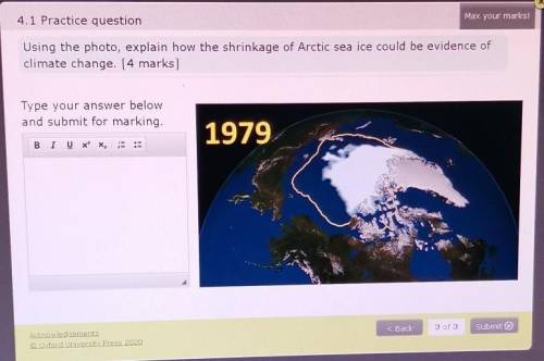 Using the photo, explain how the shrinkage of Arctic sea ice could be evidence of

climate change.