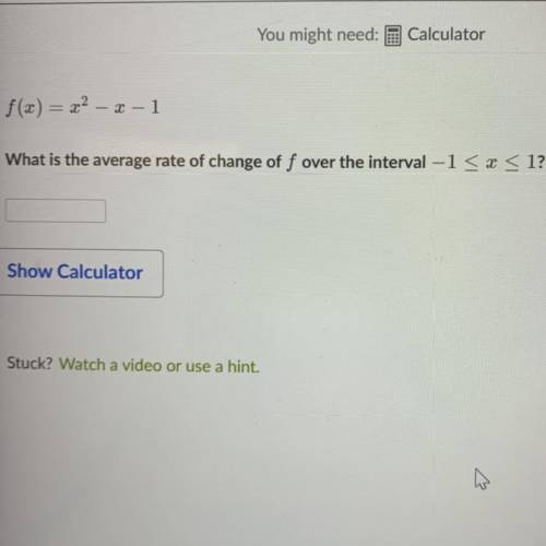 F(x) = 22 - x - 1
What is the average rate of change of f over the interval -1 < x < 1?