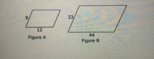 HELP! Figure B is a scale image of Figure A, as shown. What is the scale factor applied to Figure A