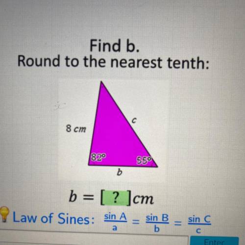Find b.
Round to the nearest tenth: PLEASE ANSWER ASAP!!