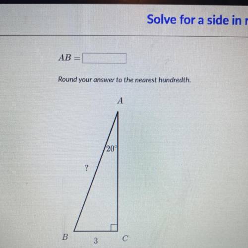 AB=
Round your answer to the nearest hundredth.
A
20
?
B
3
C