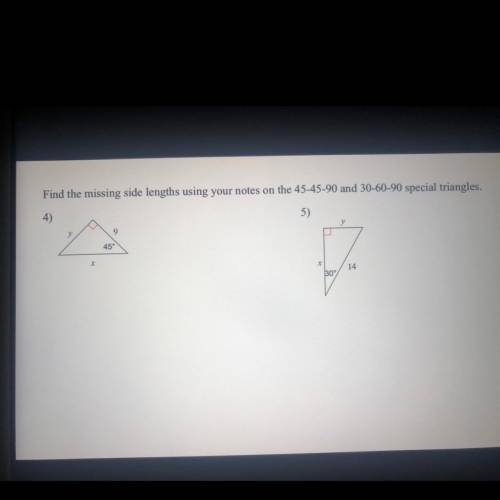 Please help me asap?!? test is past due :(

Find the missing side lengths using your notes on the