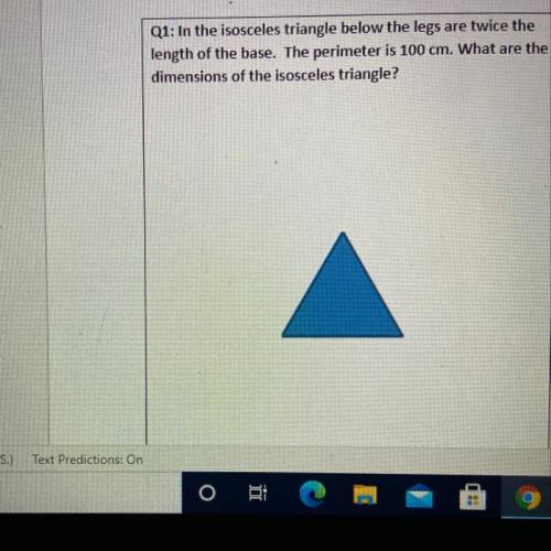 Q1: In the isosceles triangle below the legs are twice the

length of the base. The perimeter is 1