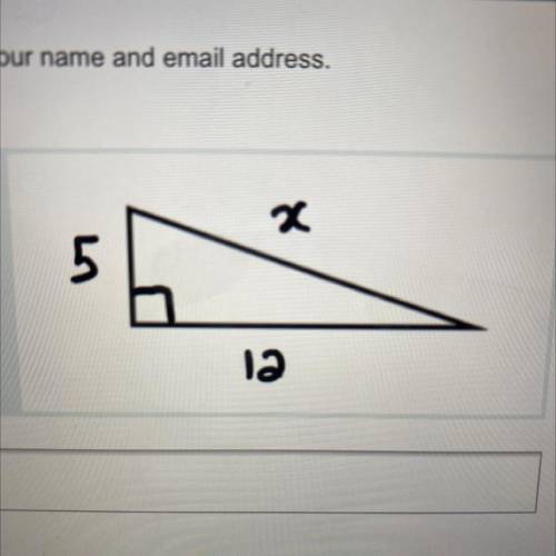 Find the hypotenuse.
(4 Points)