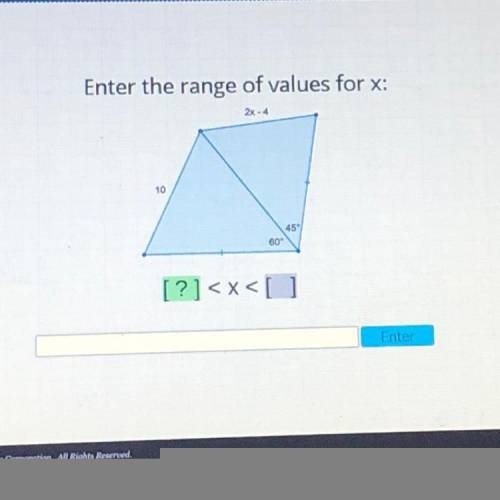 Enter the range of values for x:
2x - 4
10
45
60
[?]