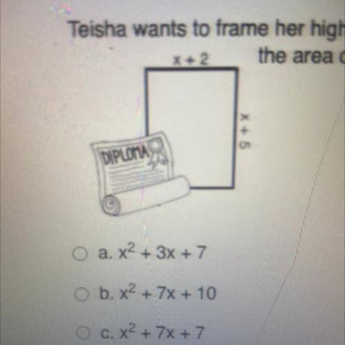 NEED HELP NOW

WILL MARK BRAINLEST 
Teisha wants to frame her high school diploma. The frame will