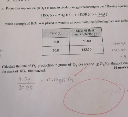 Someone please calculate the mass of KO2 that reacted in this question. thank you​