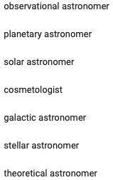 HELP ASAP ITS HONESTLY EASY BUT LOL HELP
studies the stars, planets, and galaxies