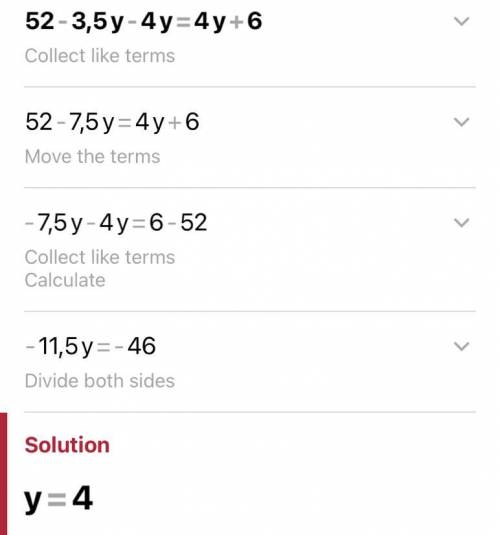 Solve the equation 52 - 3.5y - 4y = 4y + 6.
