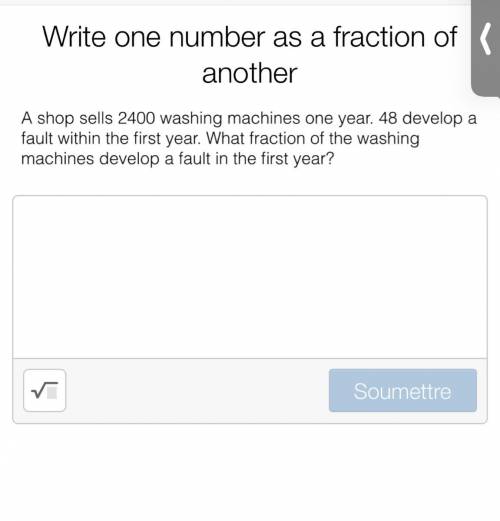 Write one number as a fraction of another and please explain.