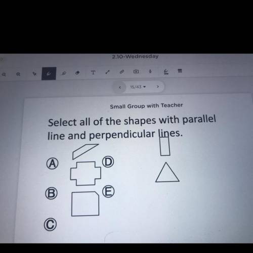 Select all of the shapes with parallel lines and perpendicular lines