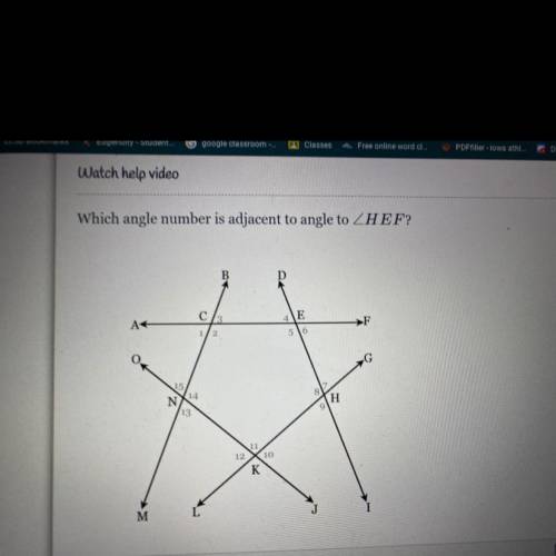 Which angle number is adjacent to angle to ZHEF?

E
A
►F
2
56
O
14
N
H
M
L