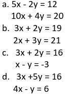 Which of the following systems of equations has a solution in which the x-value is greater than the