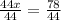 \frac{44x}{44} = \frac{78}{44}