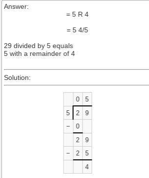 What is the quotient and remainder of 29 divided by 5