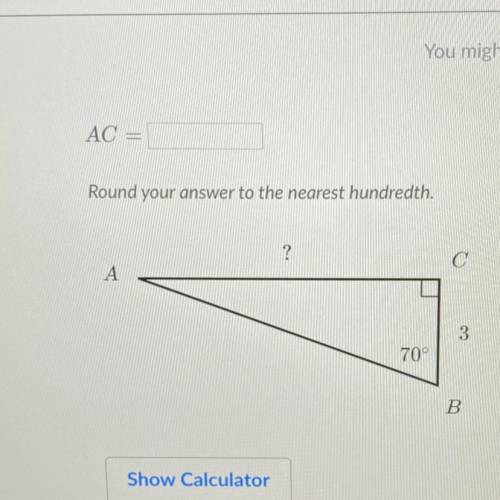 AC =
Round your answer to the nearest hundredth.