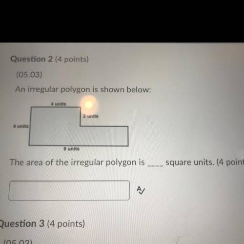 QU

on 2 (4 points)
(05.03)
An irregular polygon is shown below:
4 units
2 units
4 units
9 units
T