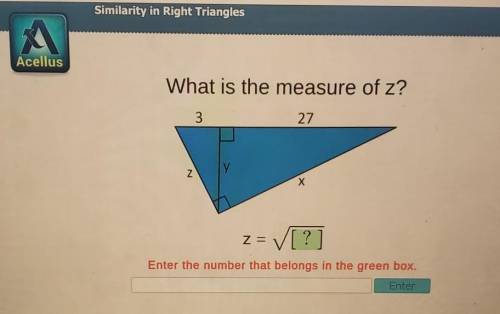 What is the measure of z? 3 27 у Z X z= pls help asap