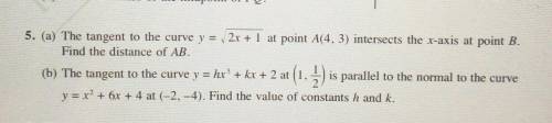 Anyone an help me. how to find the value of h nd k in question (b)