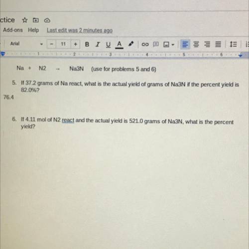 Na + N3 = Na3N

If 4.11 mol of N2 react and the actual yield is 521.0 grams of Na4N, what is the p