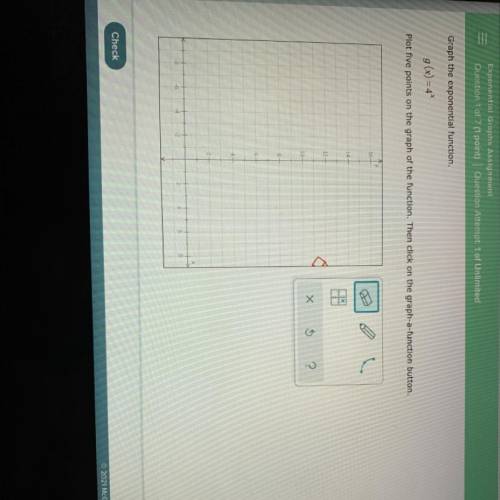 Graph the exponential function.

g(x) =4*
Plot five points on the graph of the function. Then clic