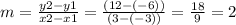 m =  \frac{y2 - y1}{x2 - x1}  =  \frac{(12 - ( - 6))}{(3 - ( - 3))}  =  \frac{18}{9}  = 2