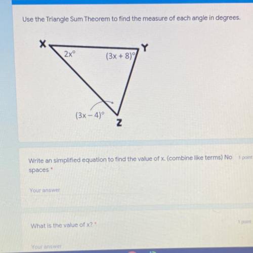 Use the Triangle Sum Theorem to find the measure of each angle in degrees.

Write an simplified eq